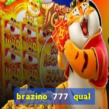 brazino 777 qual melhor jogo